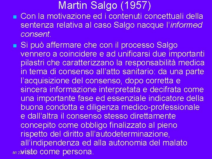 Martin Salgo (1957) Con la motivazione ed i contenuti concettuali della sentenza relativa al