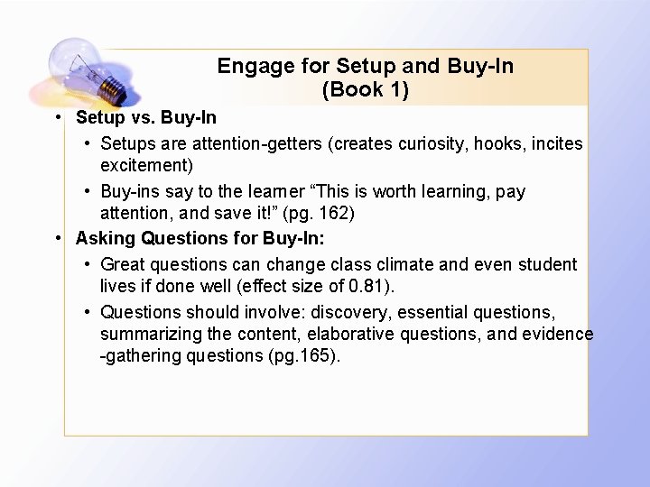 Engage for Setup and Buy-In (Book 1) • Setup vs. Buy-In • Setups are