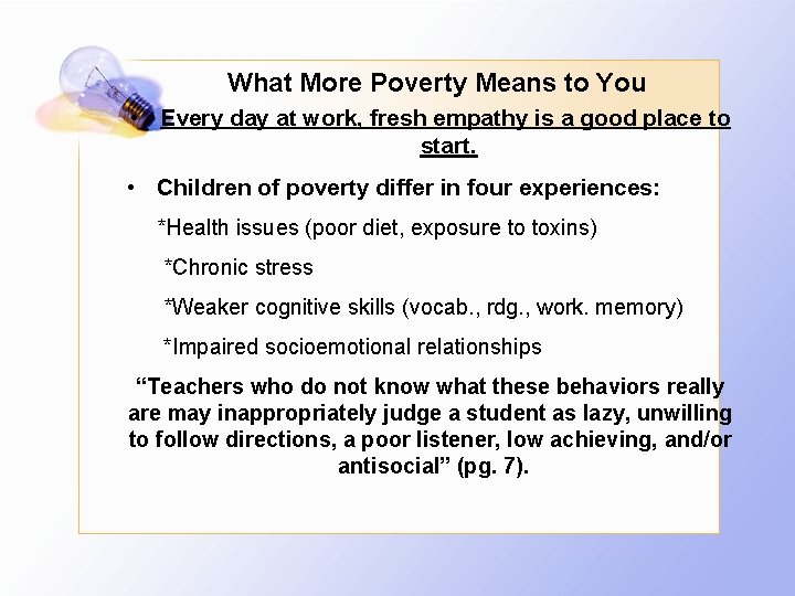 What More Poverty Means to You • Every day at work, fresh empathy is