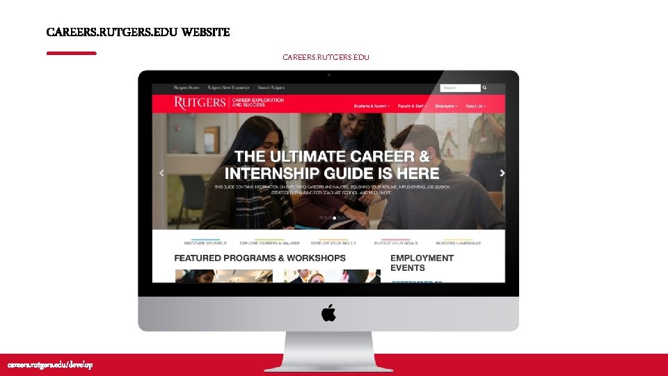 CAREERS. RUTGERS. EDU WEBSITE CAREERS. RUTGERS. EDU careers. rutgers. edu/develop CAREERS. RUTGERS. EDU WEBSITE CAREERS. RUTGERS. EDU careers. rutgers. edu/develop