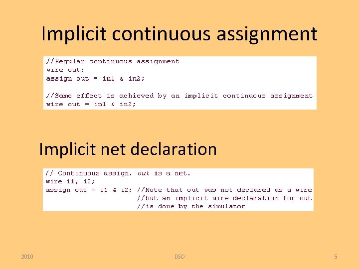 Implicit continuous assignment Implicit net declaration 2010 DSD 5 