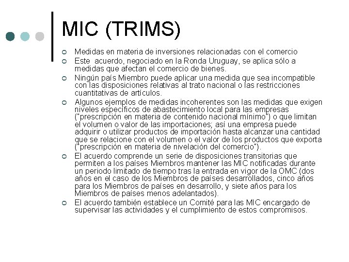 MIC (TRIMS) ¢ ¢ ¢ Medidas en materia de inversiones relacionadas con el comercio