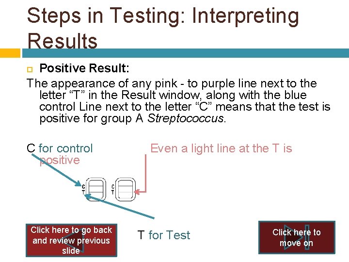 Steps in Testing: Interpreting Results Positive Result: The appearance of any pink - to Steps in Testing: Interpreting Results Positive Result: The appearance of any pink - to