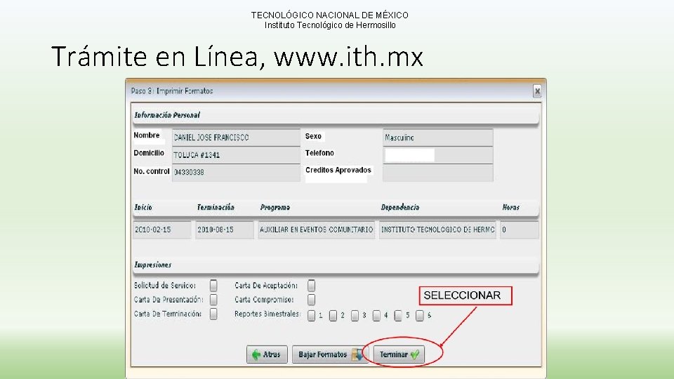 TECNOLÓGICO NACIONAL DE MÉXICO Instituto Tecnológico de Hermosillo Trámite en Línea, www. ith. mx