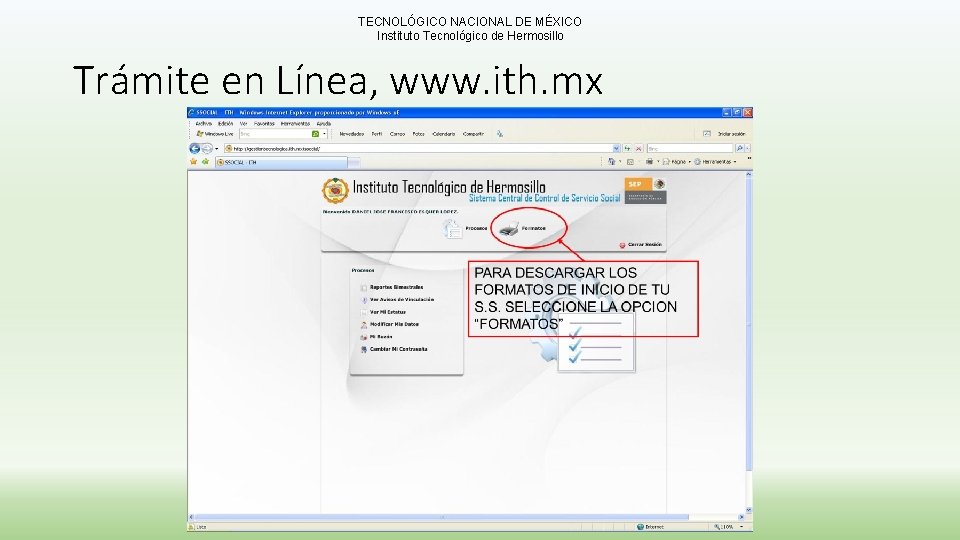 TECNOLÓGICO NACIONAL DE MÉXICO Instituto Tecnológico de Hermosillo Trámite en Línea, www. ith. mx