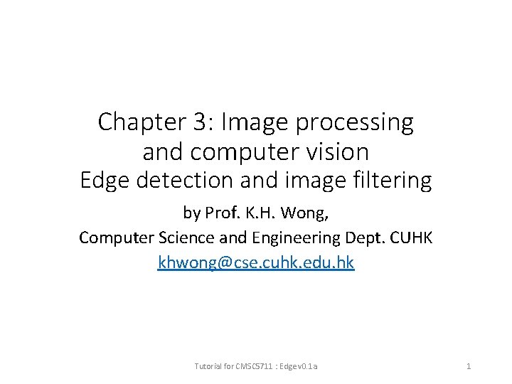 Chapter 3: Image processing and computer vision Edge detection and image filtering by Prof.