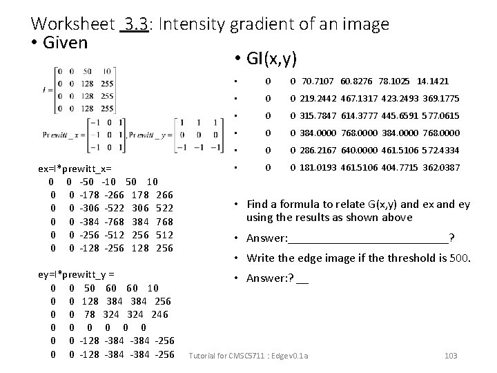 Worksheet 3. 3: Intensity gradient of an image • Given • GI(x, y) •