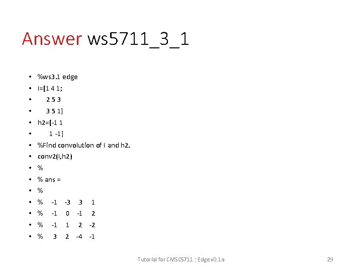 Answer ws 5711_3_1 • • • • %ws 3. 1 edge I=[1 4 1;