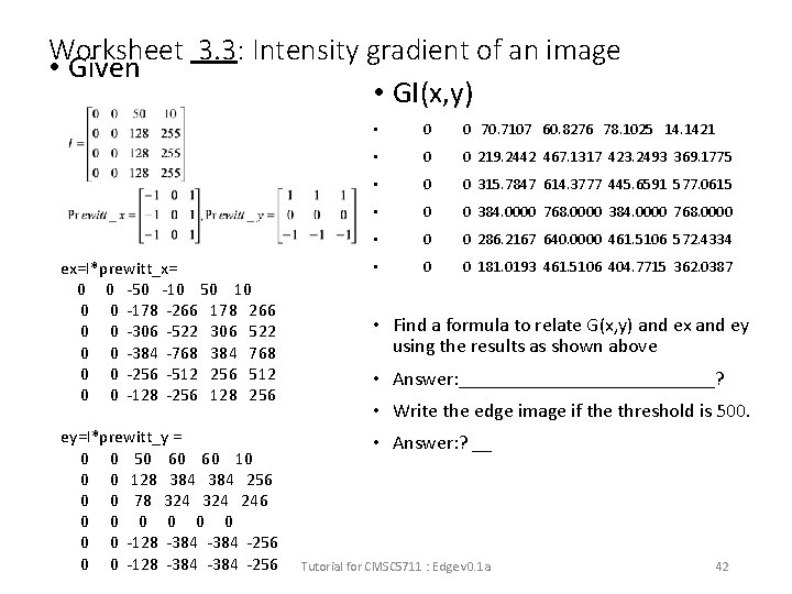 Worksheet 3. 3: Intensity gradient of an image • Given • GI(x, y) •