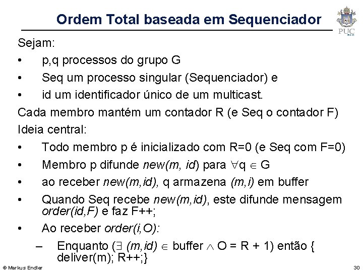 Ordem Total baseada em Sequenciador Sejam: • p, q processos do grupo G •