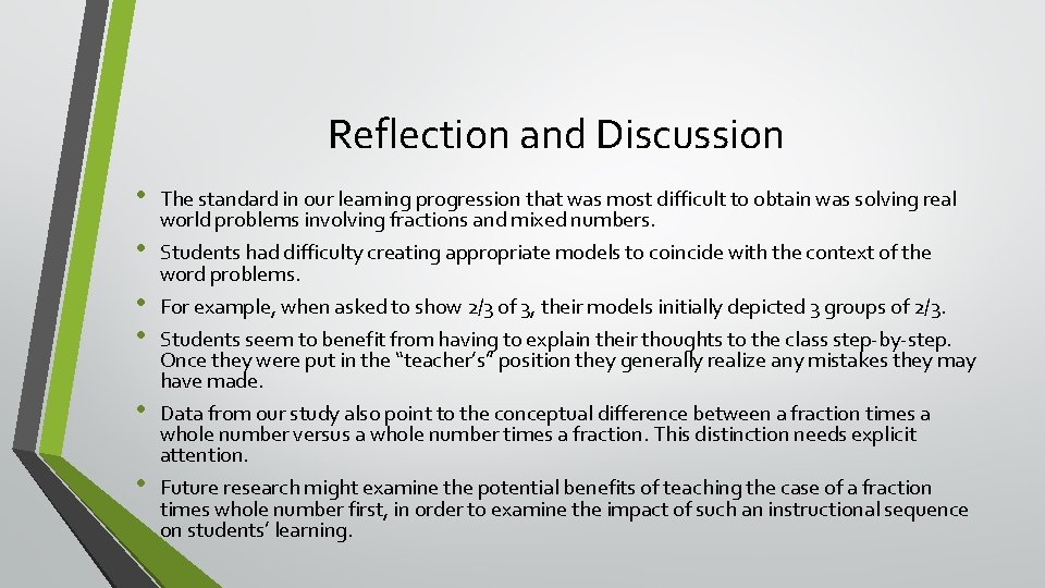 Reflection and Discussion • • • The standard in our learning progression that was