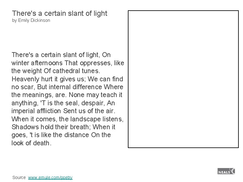 There's a certain slant of light by Emily Dickinson There's a certain slant of There's a certain slant of light by Emily Dickinson There's a certain slant of