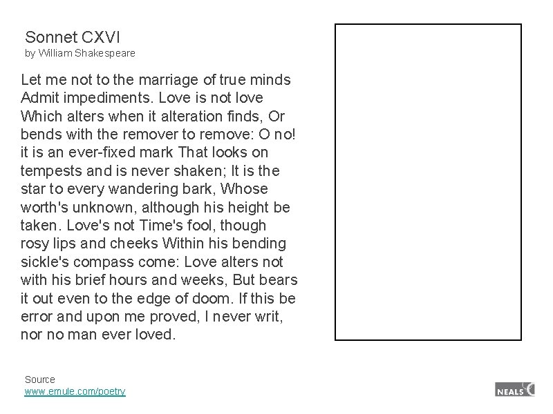 Sonnet CXVI by William Shakespeare Let me not to the marriage of true minds Sonnet CXVI by William Shakespeare Let me not to the marriage of true minds