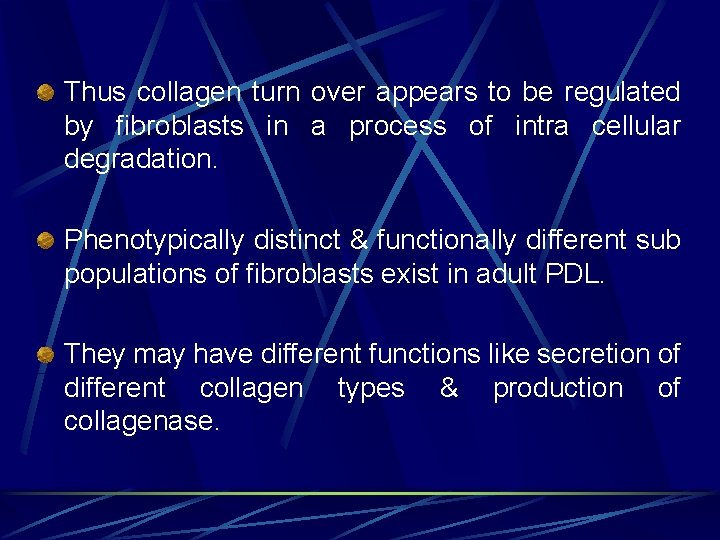 Thus collagen turn over appears to be regulated by fibroblasts in a process of