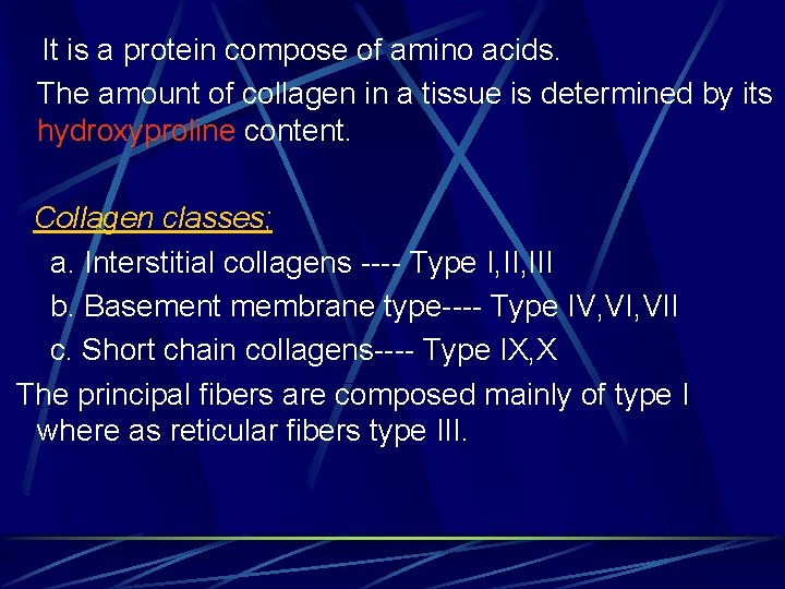 It is a protein compose of amino acids. The amount of collagen in a