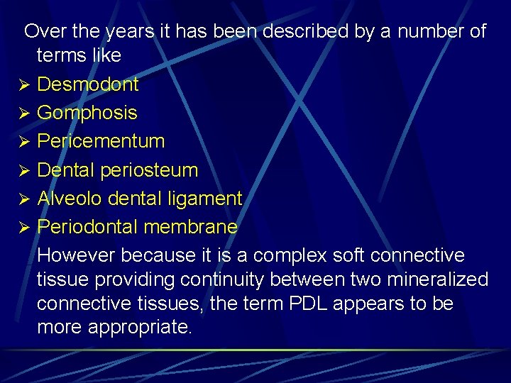 Over the years it has been described by a number of terms like Ø