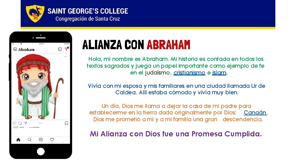 Abraham ALIANZA CON ABRAHAM Hola, mi nombre es Abraham. Mi historia es contada en