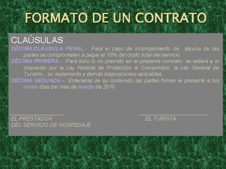 FORMATO DE UN CONTRATO CLAÚSULAS DÉCIMA. CLÁUSULA PENAL. -. Para el caso de incumplimiento