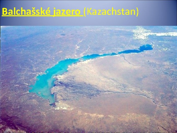 Balchašské jazero (Kazachstan) 