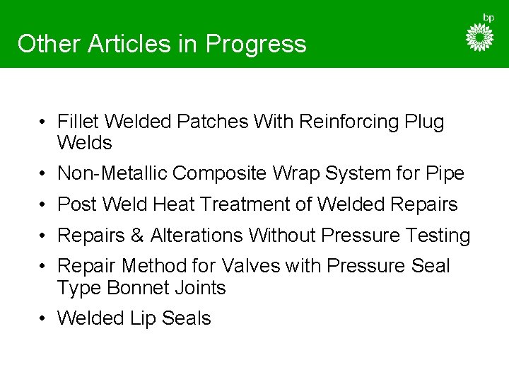 Other Articles in Progress • Fillet Welded Patches With Reinforcing Plug Welds • Non-Metallic