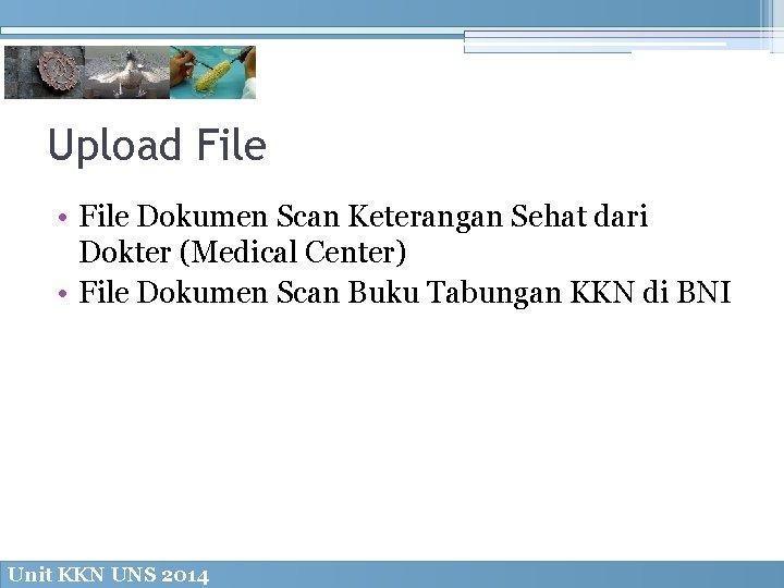 Upload File • File Dokumen Scan Keterangan Sehat dari Dokter (Medical Center) • File
