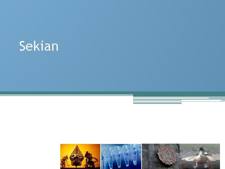 Sekian 