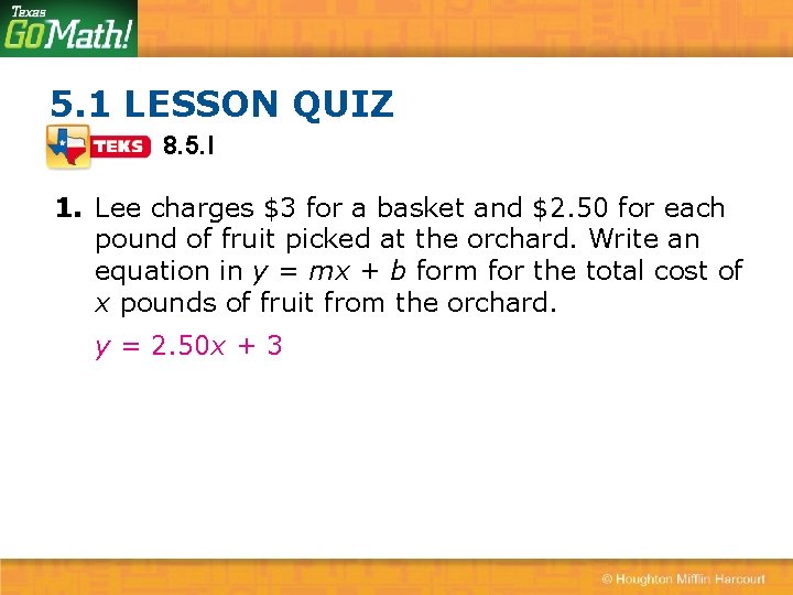 5. 1 LESSON QUIZ 8. 5. I 1. Lee charges $3 for a basket