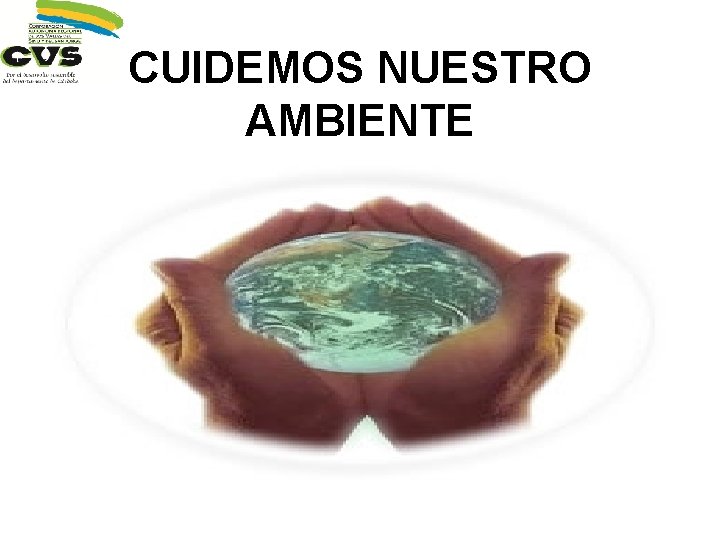 CUIDEMOS NUESTRO AMBIENTE 