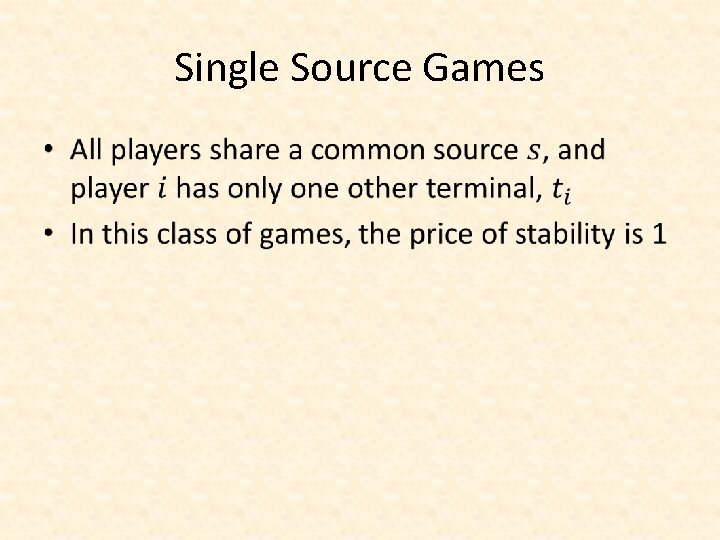 Single Source Games • 