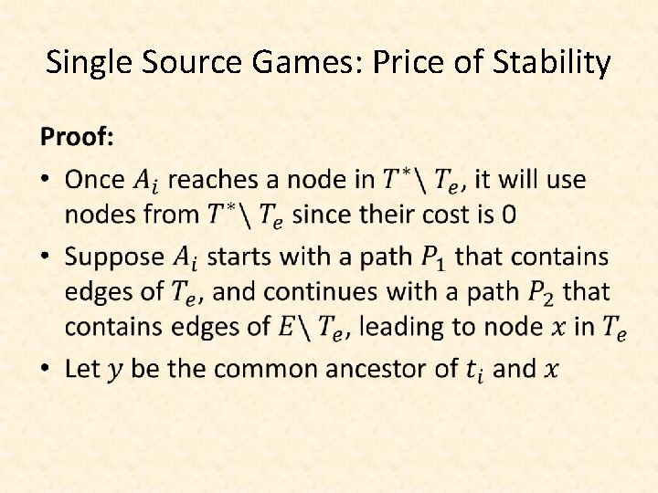 Single Source Games: Price of Stability • 