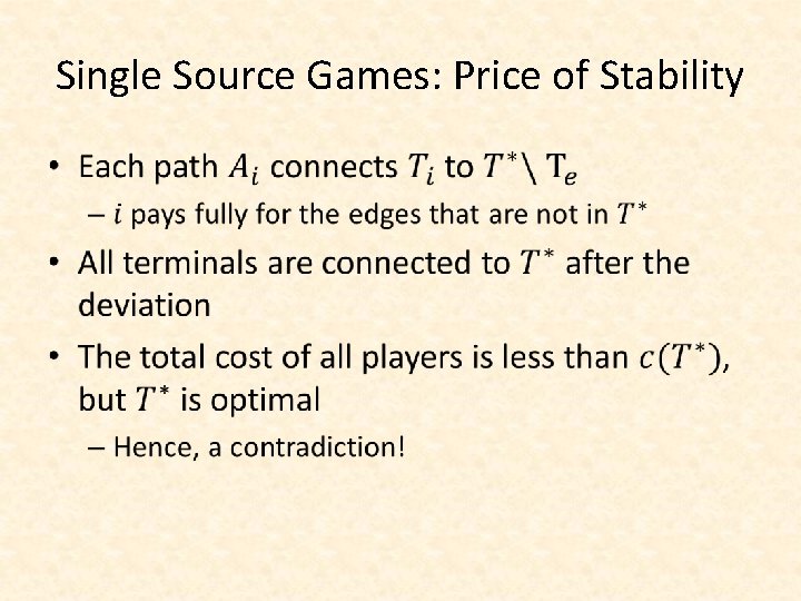 Single Source Games: Price of Stability • 