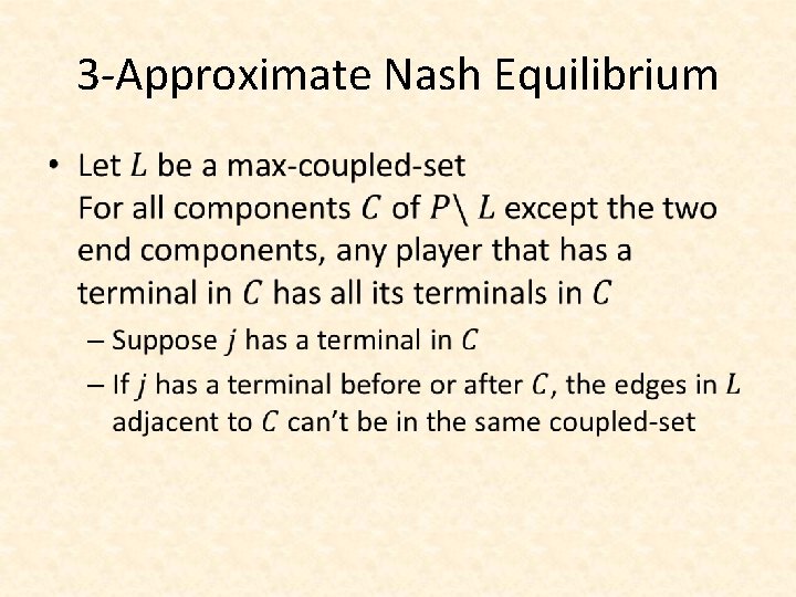 3 -Approximate Nash Equilibrium • 