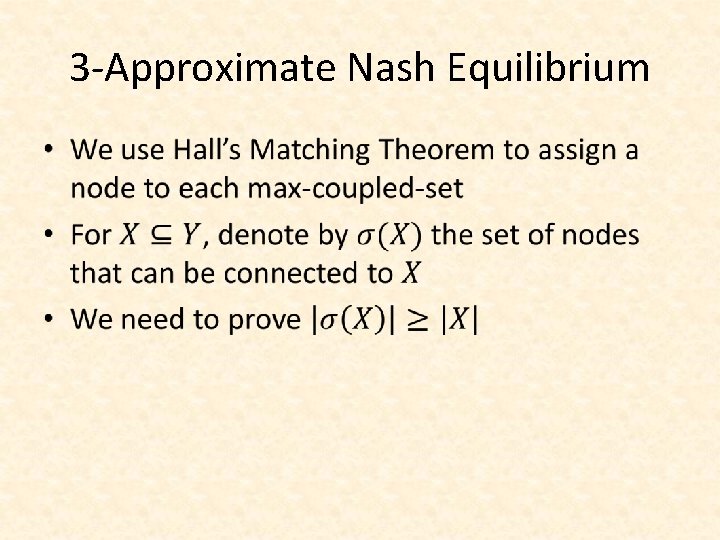 3 -Approximate Nash Equilibrium • 