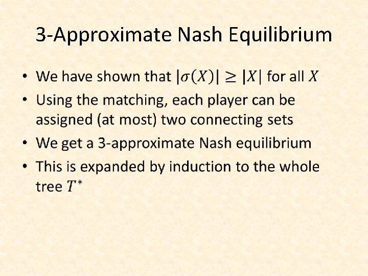 3 -Approximate Nash Equilibrium • 