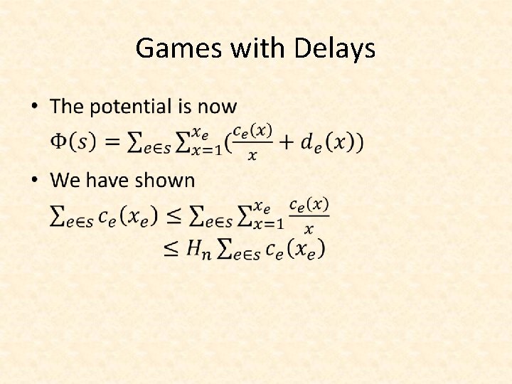 Games with Delays • 