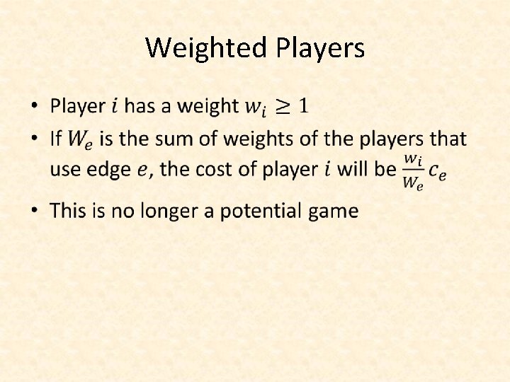 Weighted Players • 