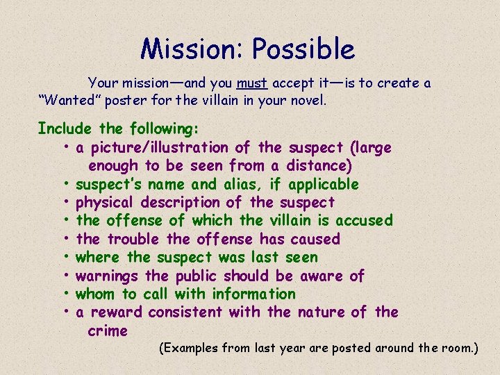 Mission: Possible Your mission—and you must accept it—is to create a “Wanted” poster for