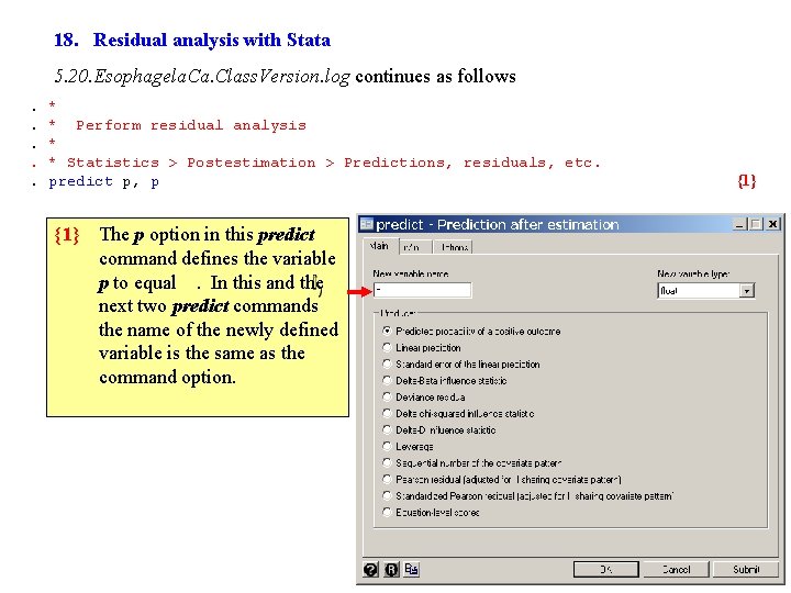 18. Residual analysis with Stata 5. 20. Esophagela. Class. Version. log continues as follows.