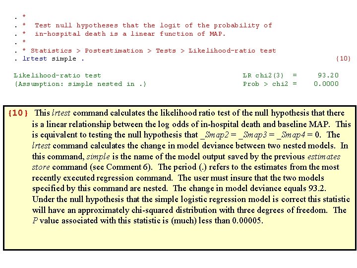 . *. * Test null hypotheses that the logit of the probability of. *