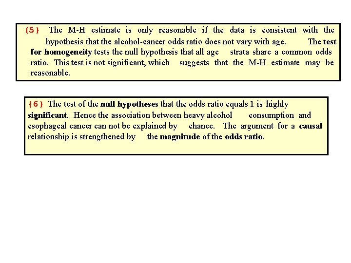 The M-H estimate is only reasonable if the data is consistent with the hypothesis