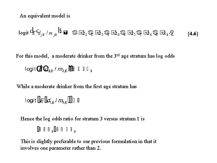 An equivalent model is dc logit E d jk / m jk hi =