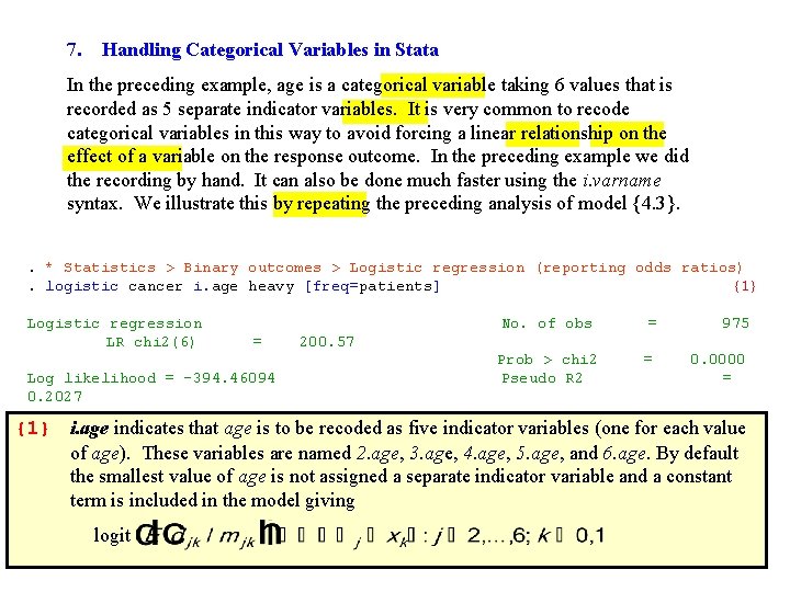 7. Handling Categorical Variables in Stata In the preceding example, age is a categorical