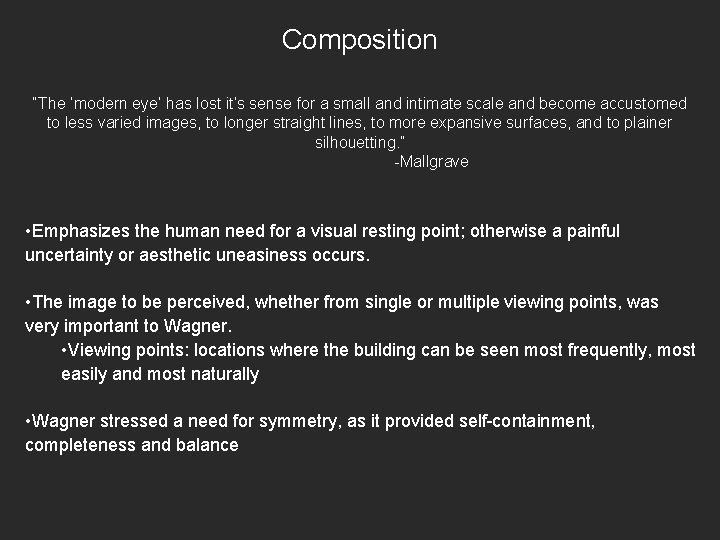 Composition “The ‘modern eye’ has lost it’s sense for a small and intimate scale