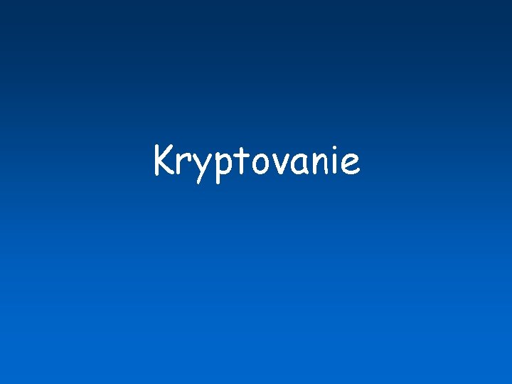 Kryptovanie 