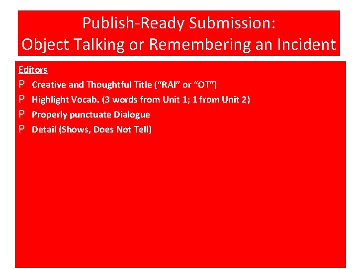 Publish-Ready Submission: Object Talking or Remembering an Incident Editors P P Creative and Thoughtful