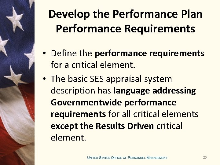 Develop the Performance Plan Performance Requirements • Define the performance requirements for a critical Develop the Performance Plan Performance Requirements • Define the performance requirements for a critical
