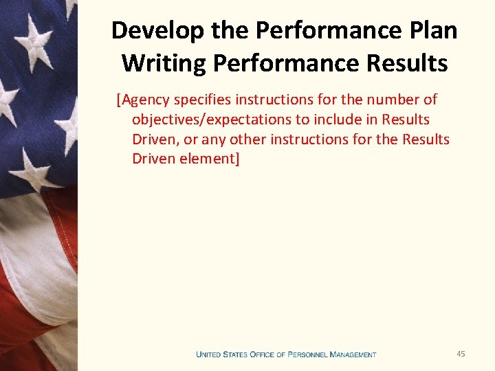 Develop the Performance Plan Writing Performance Results [Agency specifies instructions for the number of