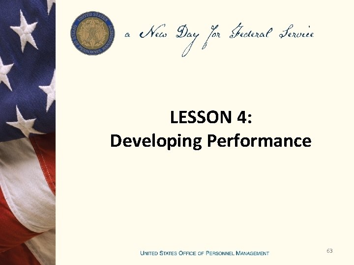 LESSON 4: Developing Performance 63 