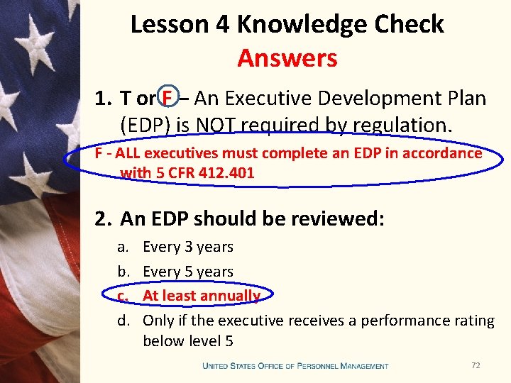 Lesson 4 Knowledge Check Answers 1. T or F – An Executive Development Plan