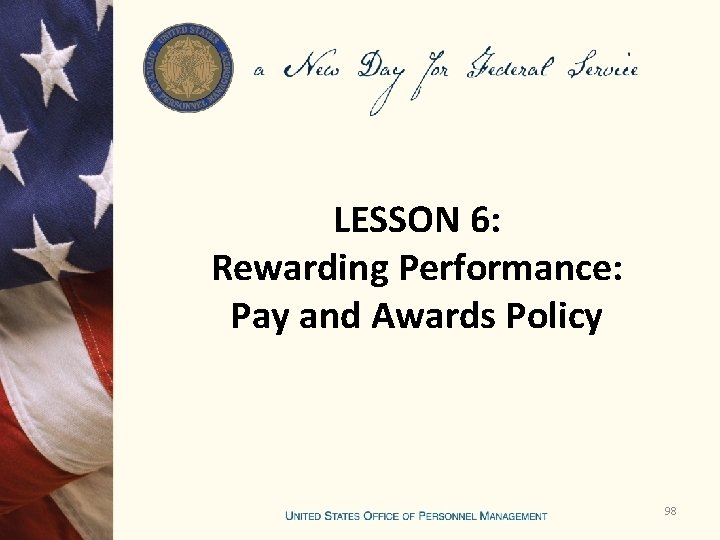 LESSON 6: Rewarding Performance: Pay and Awards Policy 98 